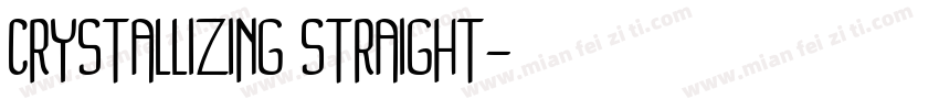 CRYSTALLIZING STRAIGHT字体转换